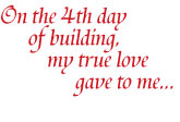 Holiday parody – On the 4th day of building…